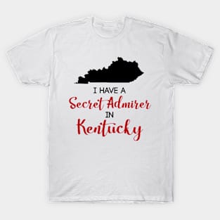 Secret Admirer in Kentucky T-Shirt